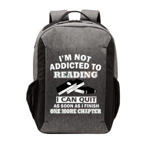 I'm Not Addicted To Reading Can Quit After One Chapter Vector Backpack