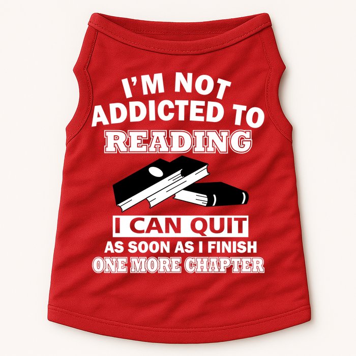 I'm Not Addicted To Reading Can Quit After One Chapter Doggie Tank
