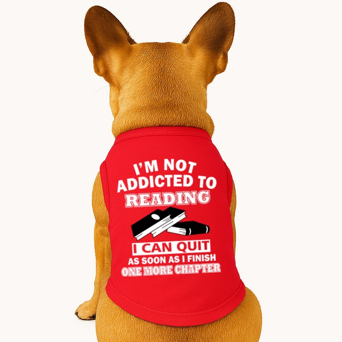 I'm Not Addicted To Reading Can Quit After One Chapter Doggie Tank