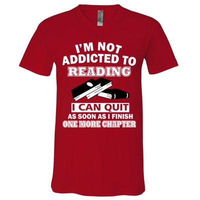 I'm Not Addicted To Reading Can Quit After One Chapter V-Neck T-Shirt