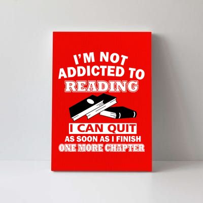 I'm Not Addicted To Reading Can Quit After One Chapter Canvas