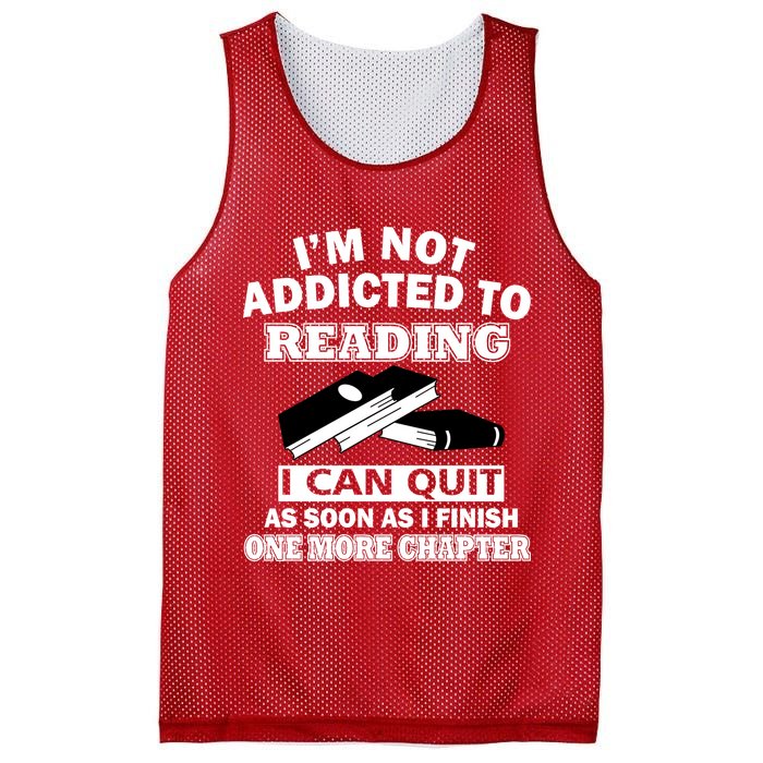 I'm Not Addicted To Reading Can Quit After One Chapter Mesh Reversible Basketball Jersey Tank