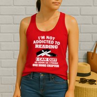 I'm Not Addicted To Reading Can Quit After One Chapter Womens Tank Top