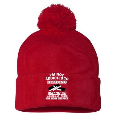 I'm Not Addicted To Reading Can Quit After One Chapter Pom Pom 12in Knit Beanie