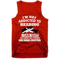 I'm Not Addicted To Reading Can Quit After One Chapter Tank Top