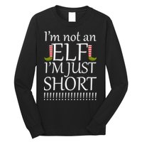 I'm Not An Elf! I'm Just Short Funny Christmas Long Sleeve Shirt