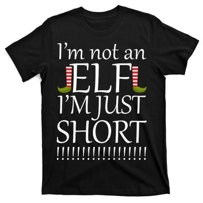 I'm Not An Elf! I'm Just Short Funny Christmas T-Shirt