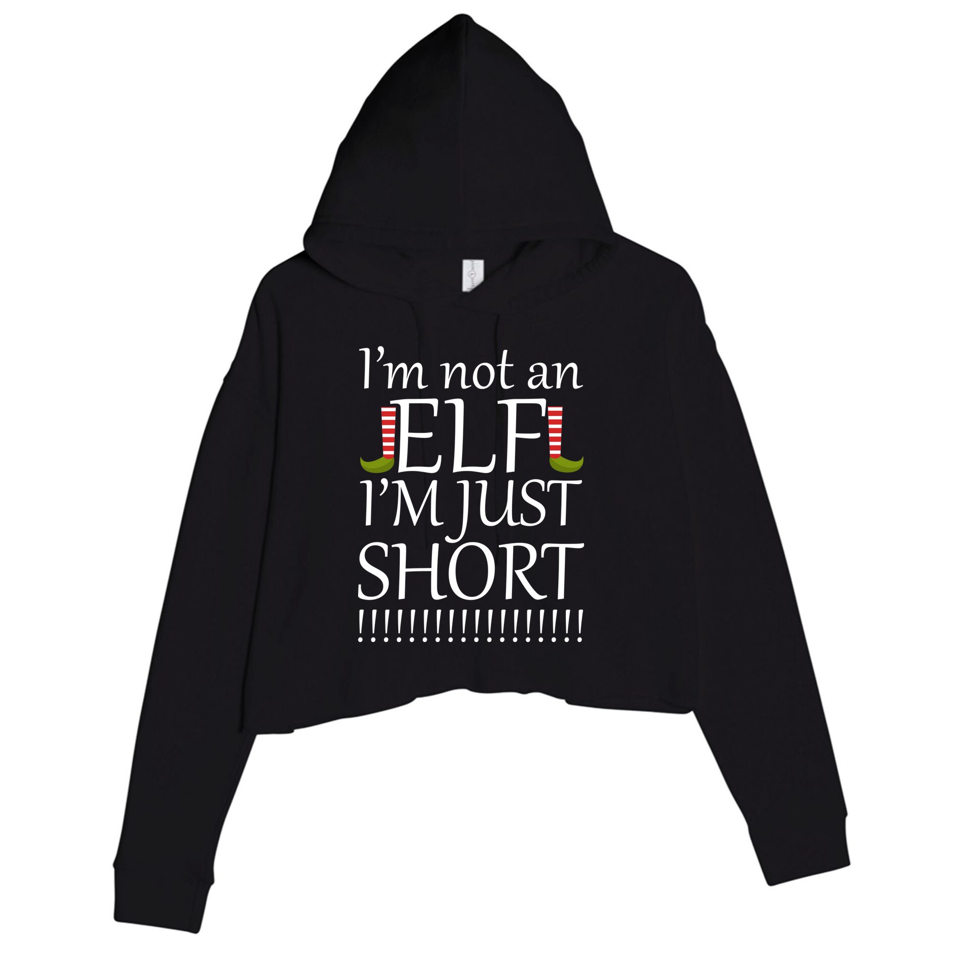 I'm Not An Elf! I'm Just Short Funny Christmas Crop Fleece Hoodie