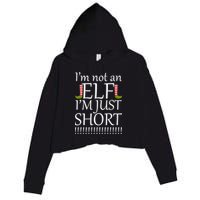 I'm Not An Elf! I'm Just Short Funny Christmas Crop Fleece Hoodie