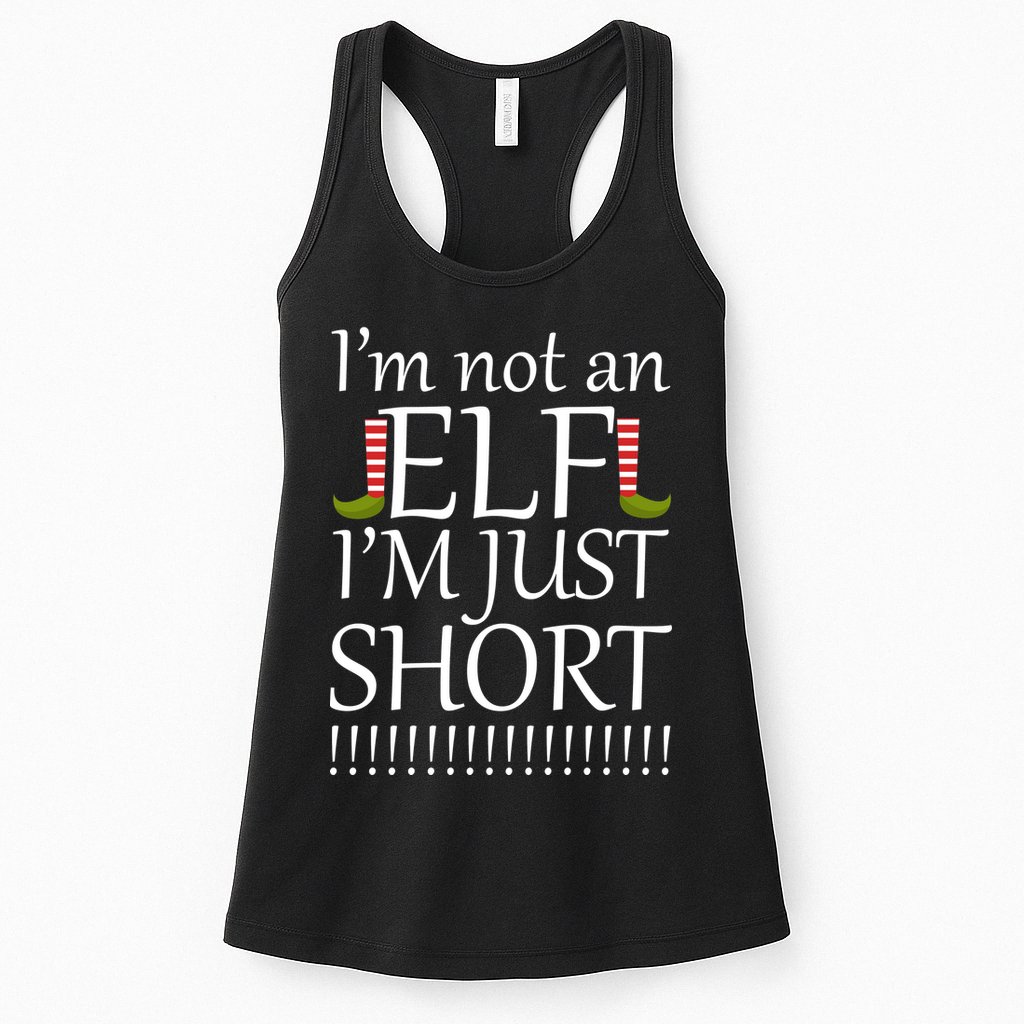 I'm Not An Elf! I'm Just Short Funny Christmas Womens Tank Top