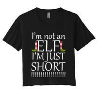 I'm Not An Elf! I'm Just Short Funny Christmas Crop Top