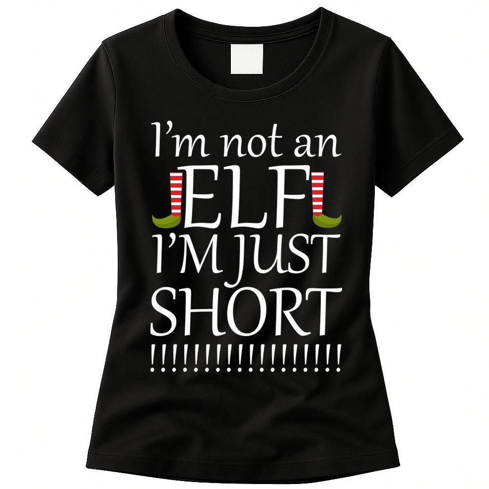I'm Not An Elf! I'm Just Short Funny Christmas Womens T-Shirt