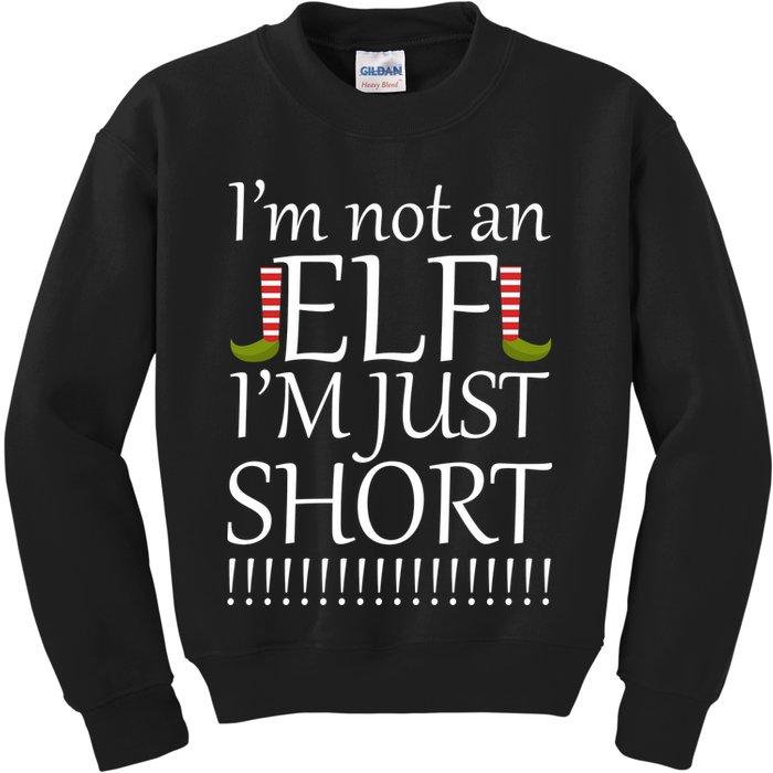 I'm Not An Elf! I'm Just Short Funny Christmas Kids Sweatshirt