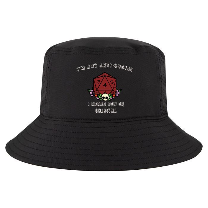 I'm Not Anti-Social I Rolled Low On Charisma Cool Comfort Performance Bucket Hat