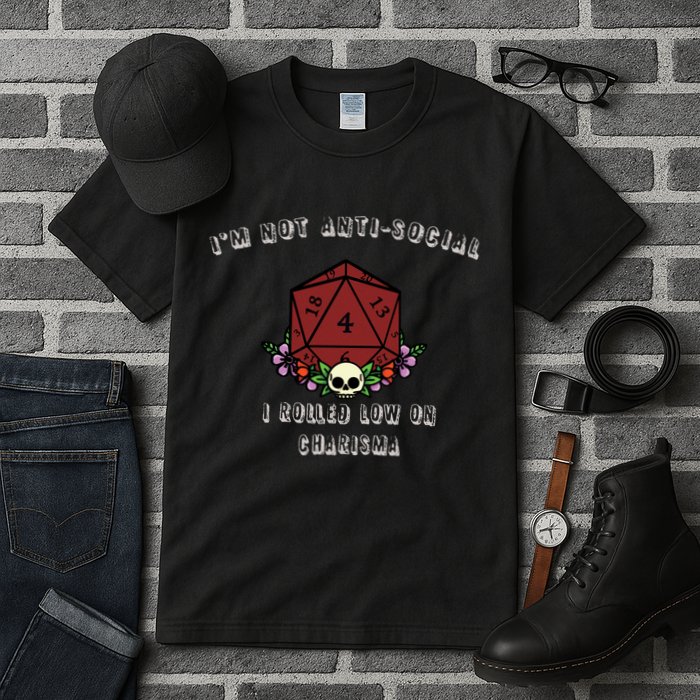 I'm Not Anti-Social I Rolled Low On Charisma Tall T-Shirt