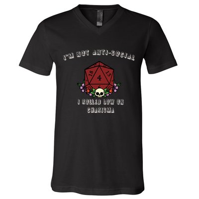 I'm Not Anti-Social I Rolled Low On Charisma V-Neck T-Shirt
