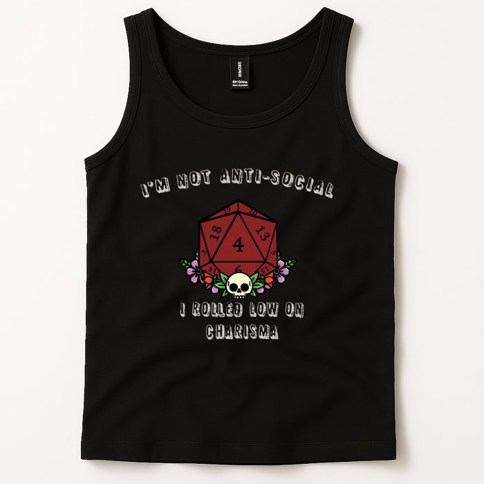 I'm Not Anti-Social I Rolled Low On Charisma Tank Top