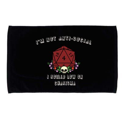I'm Not Anti-Social I Rolled Low On Charisma Microfiber Hand Towel
