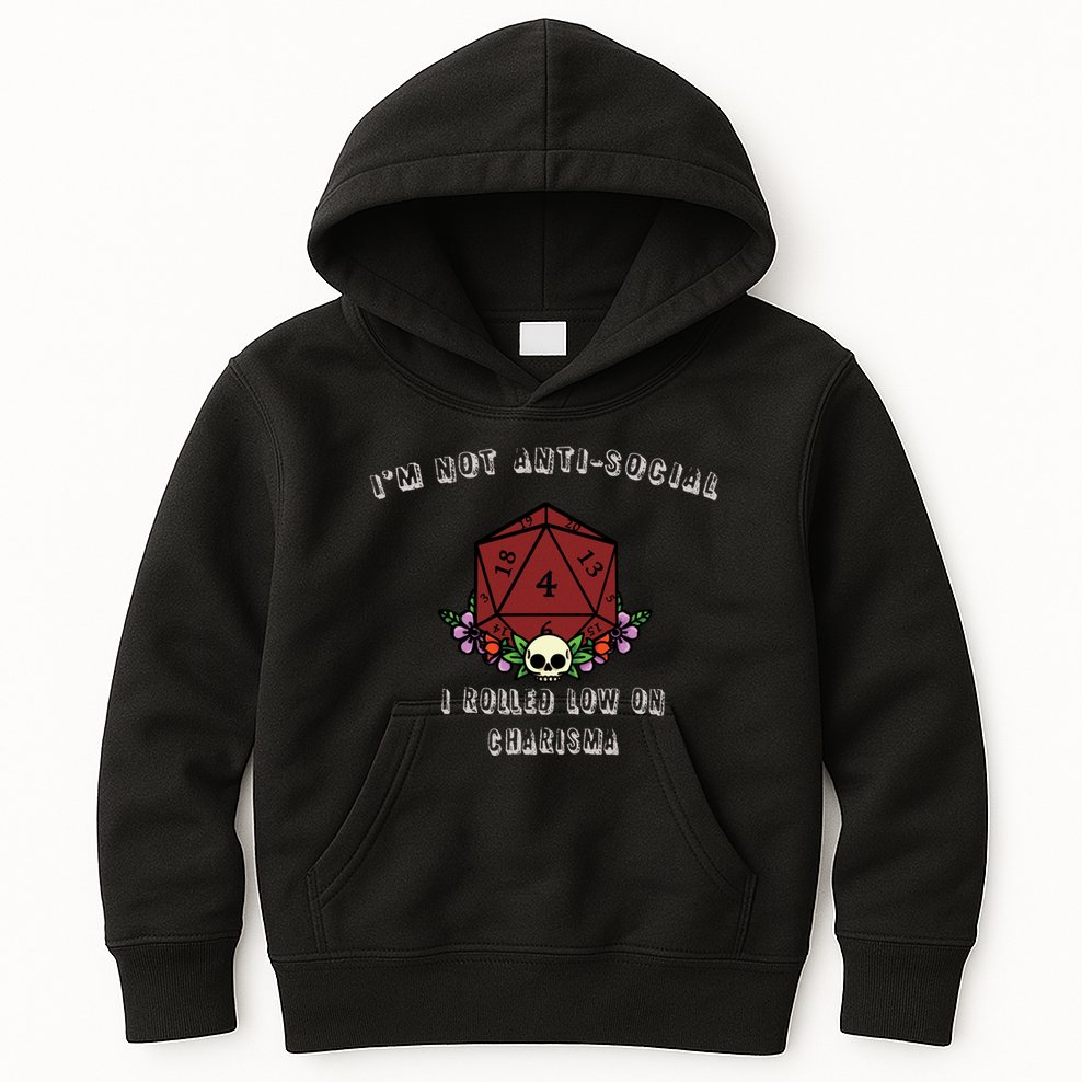 I'm Not Anti-Social I Rolled Low On Charisma Kids Hoodie