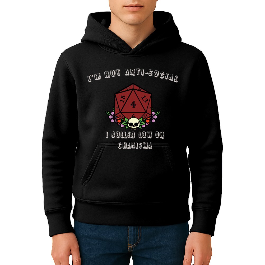 I'm Not Anti-Social I Rolled Low On Charisma Kids Hoodie