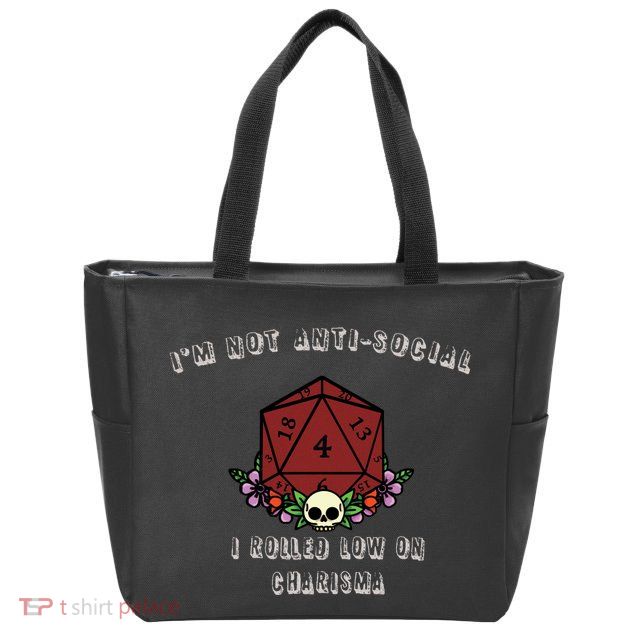 I'm Not Anti-Social I Rolled Low On Charisma Zip Tote Bag