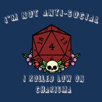 I'm Not Anti-Social I Rolled Low On Charisma Infant Baby Jersey Bodysuit