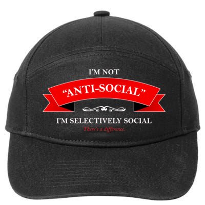 I'm Not Anti-Social I'm Selectively Social 7-Panel Snapback Hat