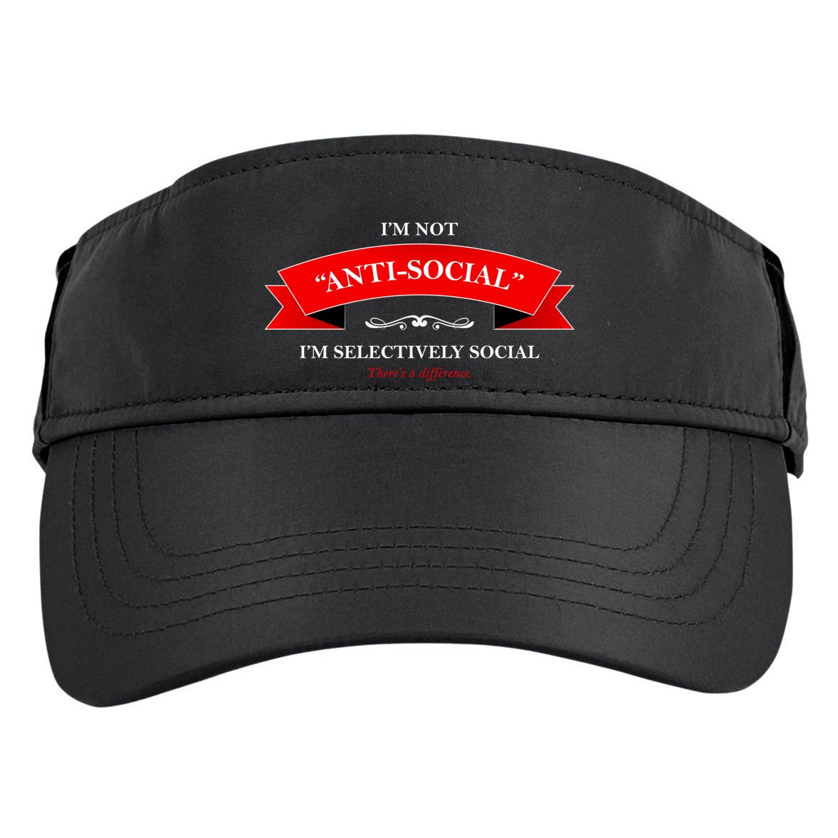 I'm Not Anti-Social I'm Selectively Social Adult Drive Performance Visor