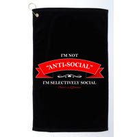 I'm Not Anti-Social I'm Selectively Social Golf Towel