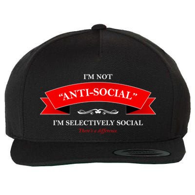 I'm Not Anti-Social I'm Selectively Social Wool Snapback Cap