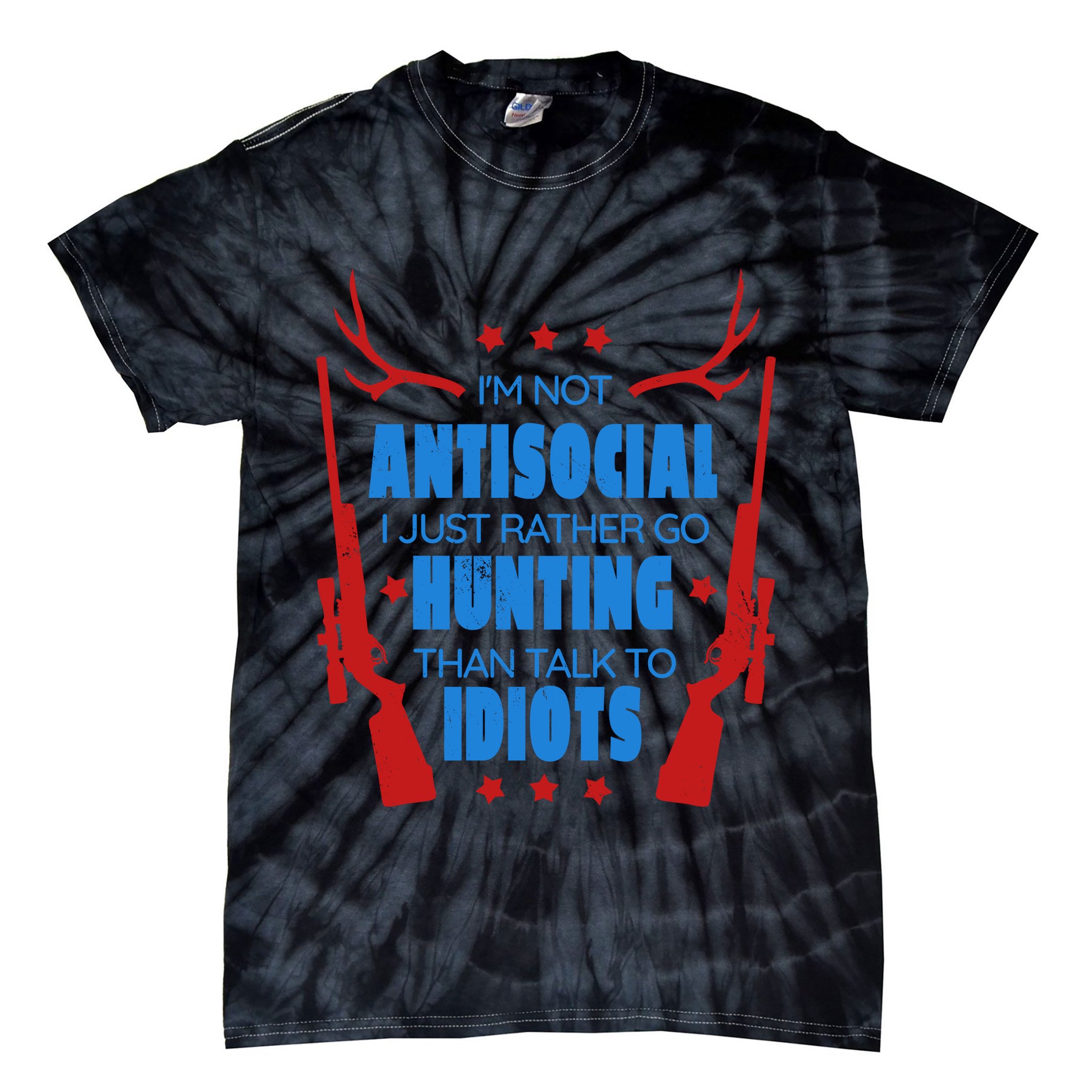 I'm Not Antisocial Hunting Funny Tie-Dye T-Shirt