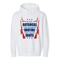 I'm Not Antisocial Hunting Funny Garment-Dyed Fleece Hoodie