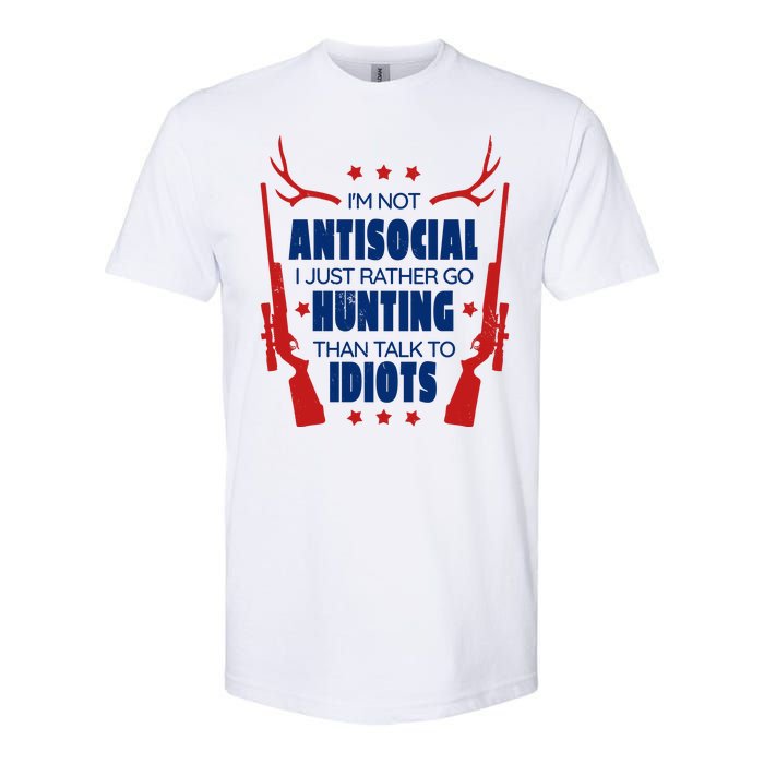 I'm Not Antisocial Hunting Funny Softstyle CVC T-Shirt