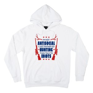 I'm Not Antisocial Hunting Funny Hoodie