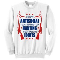 I'm Not Antisocial Hunting Funny Sweatshirt