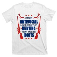 I'm Not Antisocial Hunting Funny T-Shirt