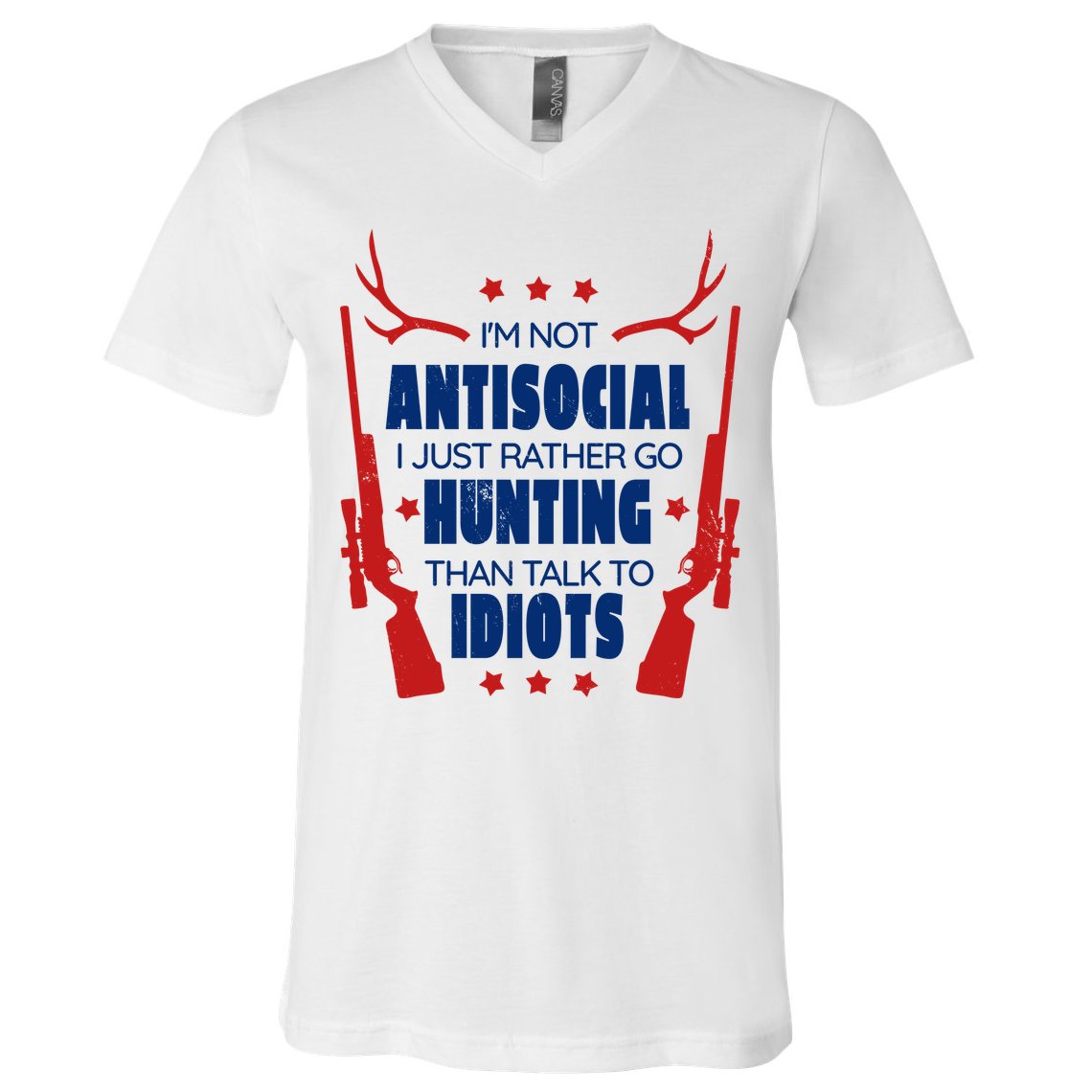 I'm Not Antisocial Hunting Funny V-Neck T-Shirt