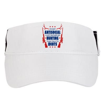 I'm Not Antisocial Hunting Funny Adult Drive Performance Visor