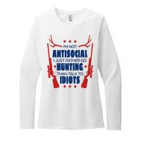 I'm Not Antisocial Hunting Funny Womens CVC Long Sleeve Shirt