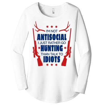 I'm Not Antisocial Hunting Funny Women's Perfect Tri Tunic Long Sleeve Shirt