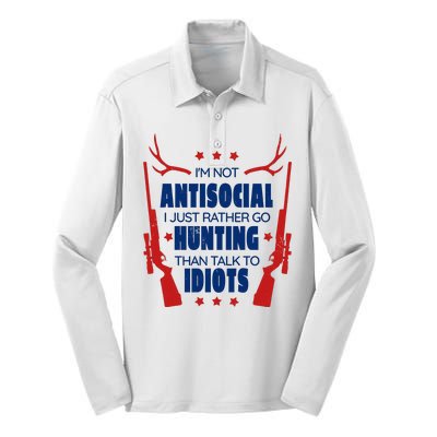 I'm Not Antisocial Hunting Funny Silk Touch Performance Long Sleeve Polo