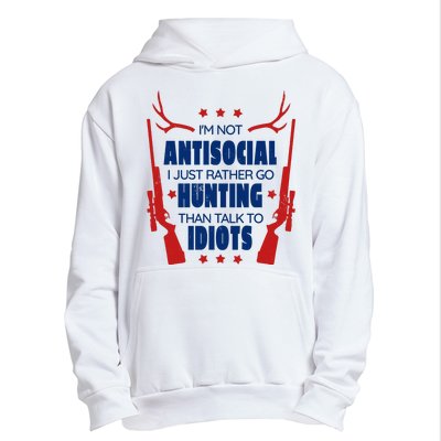 I'm Not Antisocial Hunting Funny Urban Pullover Hoodie