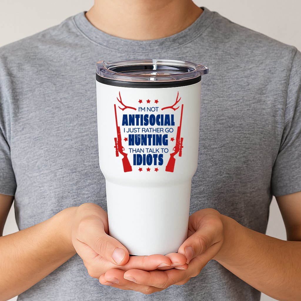 I'm Not Antisocial Hunting Funny Tumbler