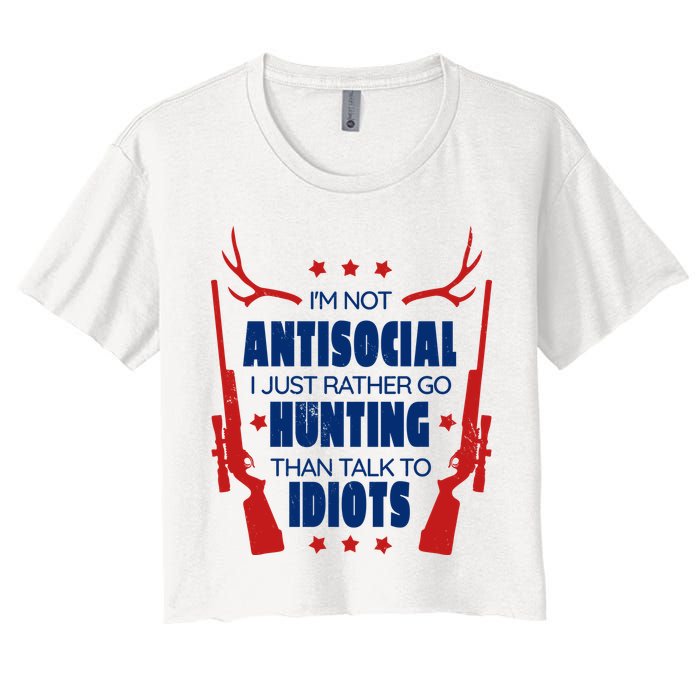 I'm Not Antisocial Hunting Funny Crop Top