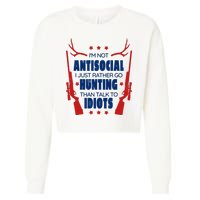 I'm Not Antisocial Hunting Funny Cropped Pullover Crew