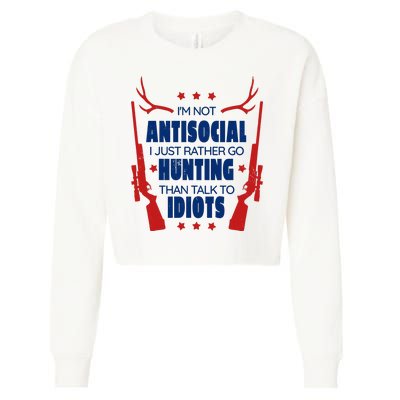 I'm Not Antisocial Hunting Funny Cropped Pullover Crew