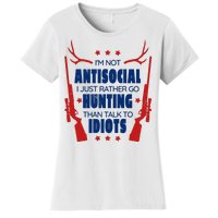 I'm Not Antisocial Hunting Funny Women's T-Shirt