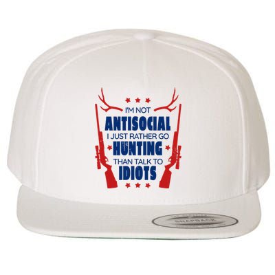 I'm Not Antisocial Hunting Funny Wool Snapback Cap