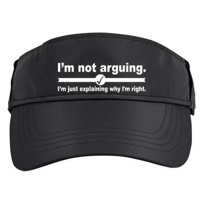 I'm Not Arguing Just Explaining Why I'm Right Adult Drive Performance Visor