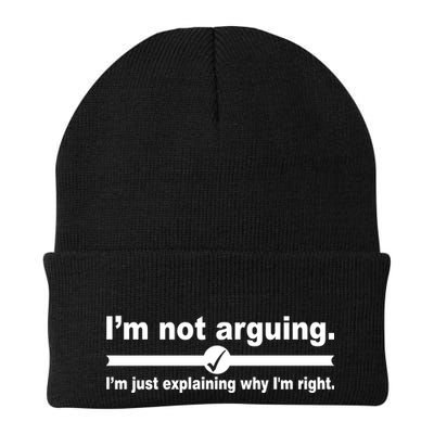 I'm Not Arguing Just Explaining Why I'm Right Beanie